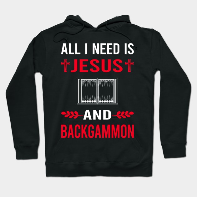 I Need Jesus And Backgammon Hoodie by Bourguignon Aror